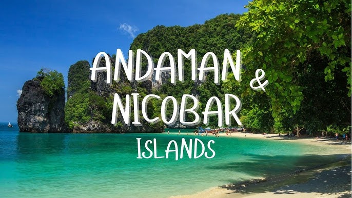 Andaman & Nicobar Islands